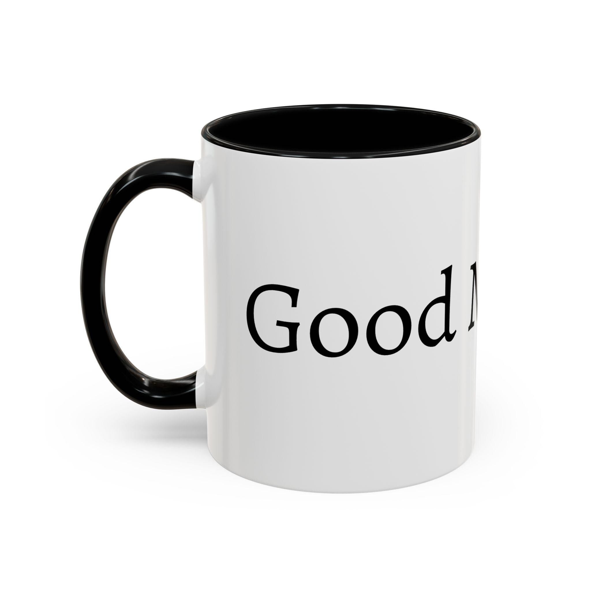 Good Morning Coffee Mug | Black Accent 11oz or 15oz