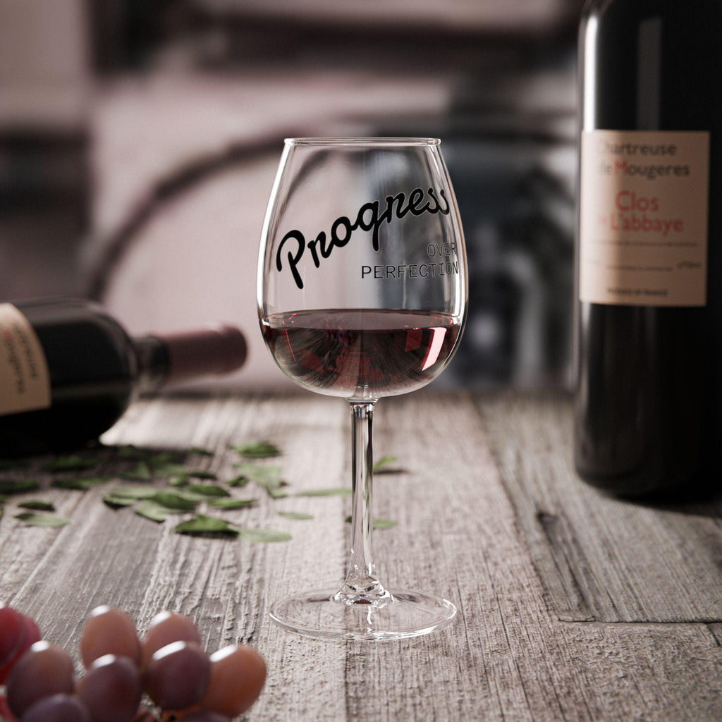 Progress Over Perfection Wine Glass | 12oz Motivational Stemware
